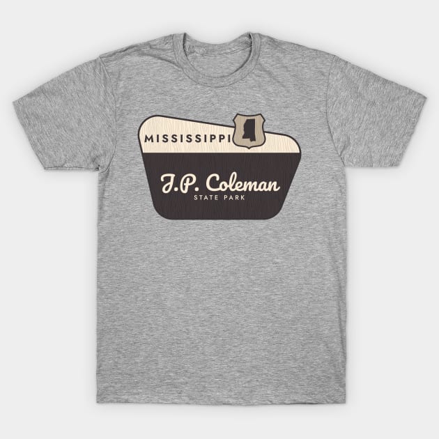 J P Coleman State Park Mississippi Welcome Sign T-Shirt by Go With Tammy